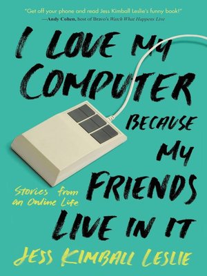 cover image of I Love My Computer Because My Friends Live in It